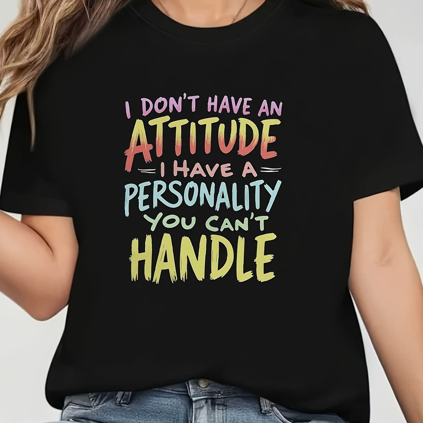 TEMU Women's T-shirt, "'t Have I Have A Personality You Handle" Colorful Personality Slogan Print, Black Short-sleeve Crewneck Printed T-shirt -