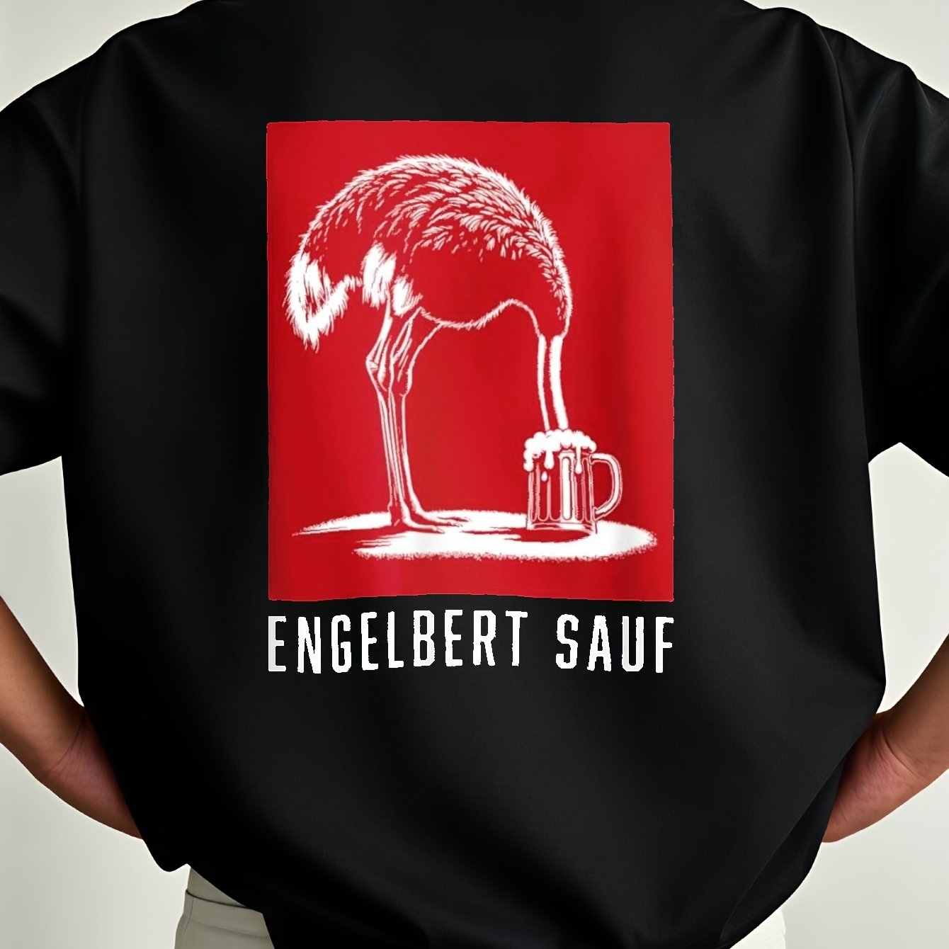 Engelbert Sauf F Beer Drinking Ostrich T-shirt Printed Men's T-shirt With Regular Heat