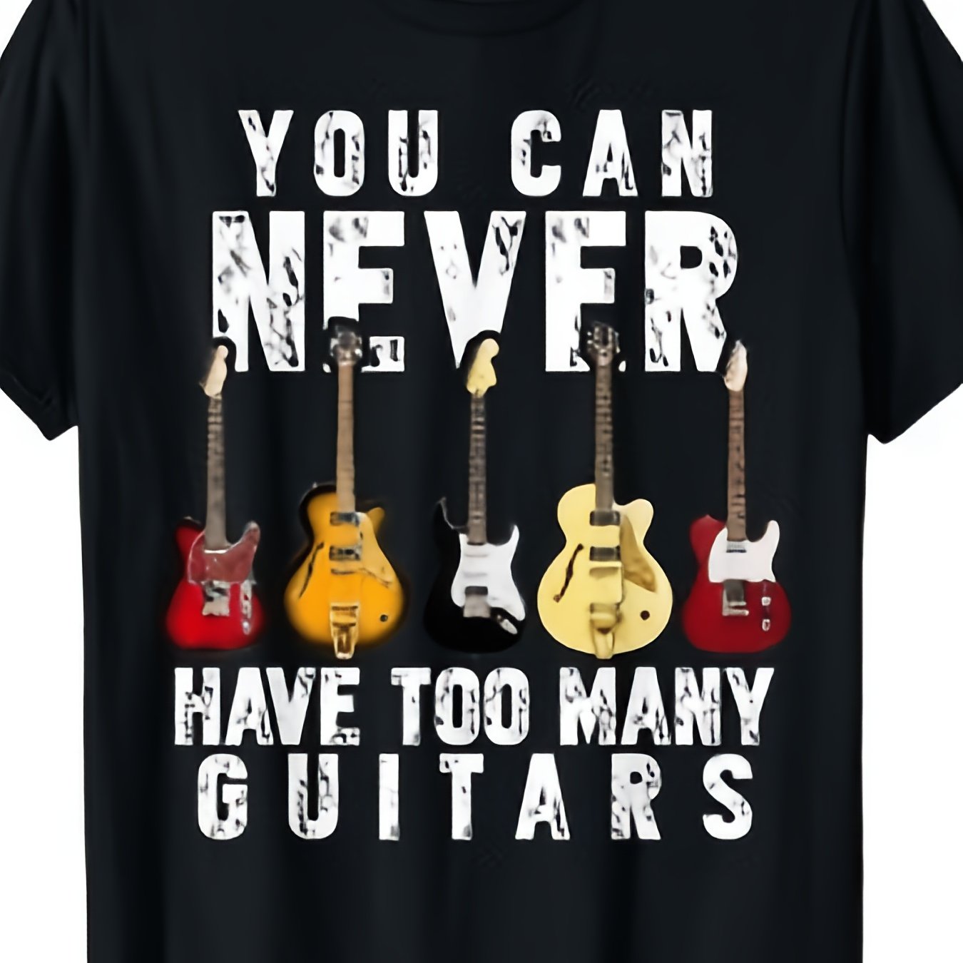 TEMU You Can Never Many Guitars Graphic T-shirt For Music Lovers Humorous Men's T-shirt Men's T-shirt, Round Neck Short Sleeve T-shirt, Soft And