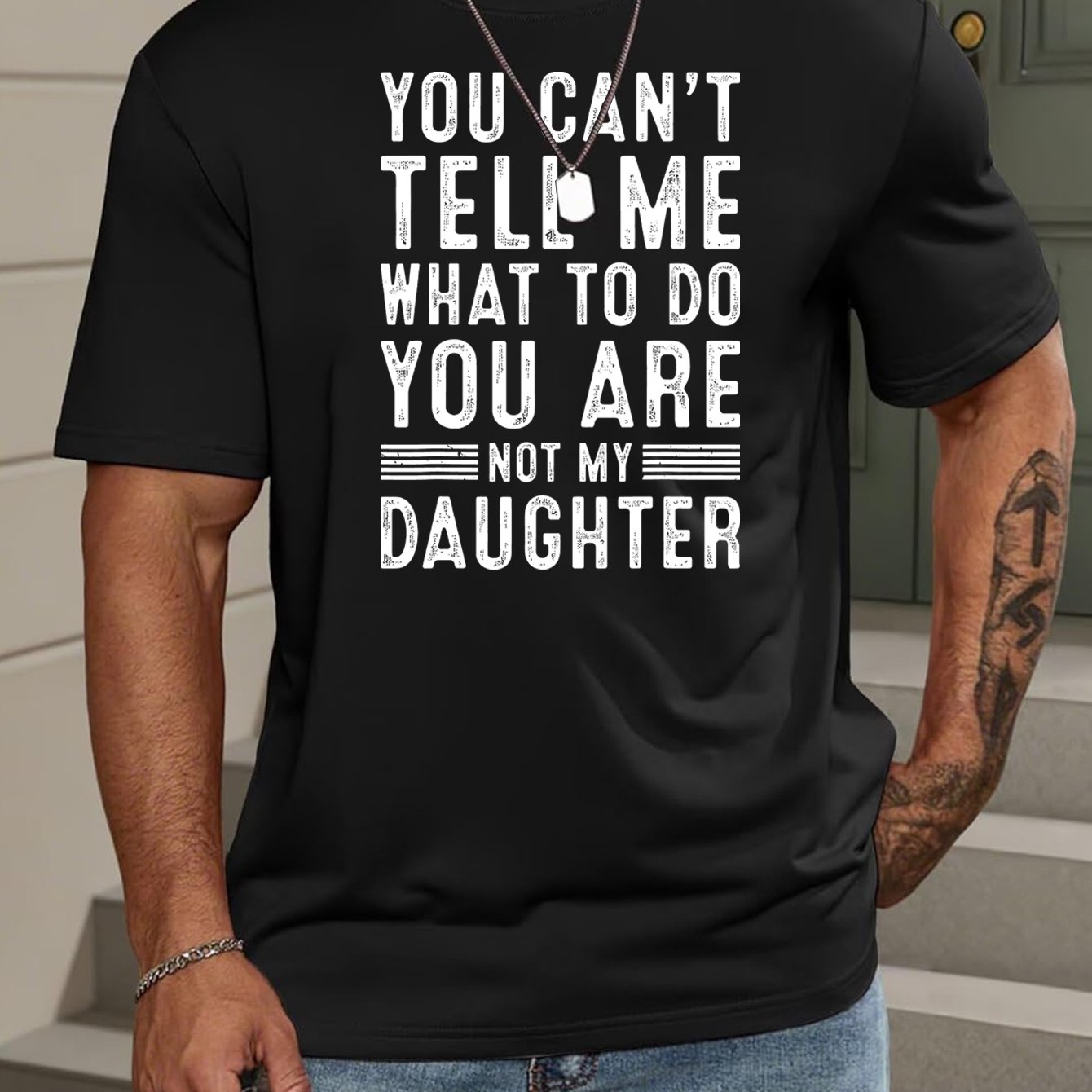 TEMU Men's Funny Dad T-shirt With "you Me You Are Not My Daughter" Slogan - Loose Neck Short Sleeve Tee, Casual Urban Style Humorous Shirt Suitable