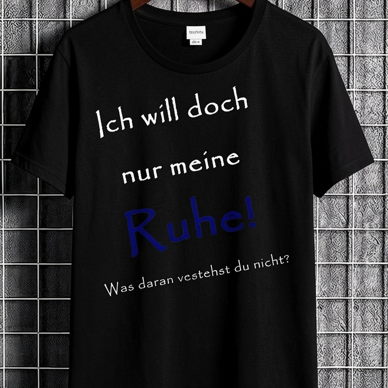 Image of Black T Shirt With German Text Print Ich Will Doch Nur Meine Ruhe What Not For Casual Wear And Everyday Use, Plus Size