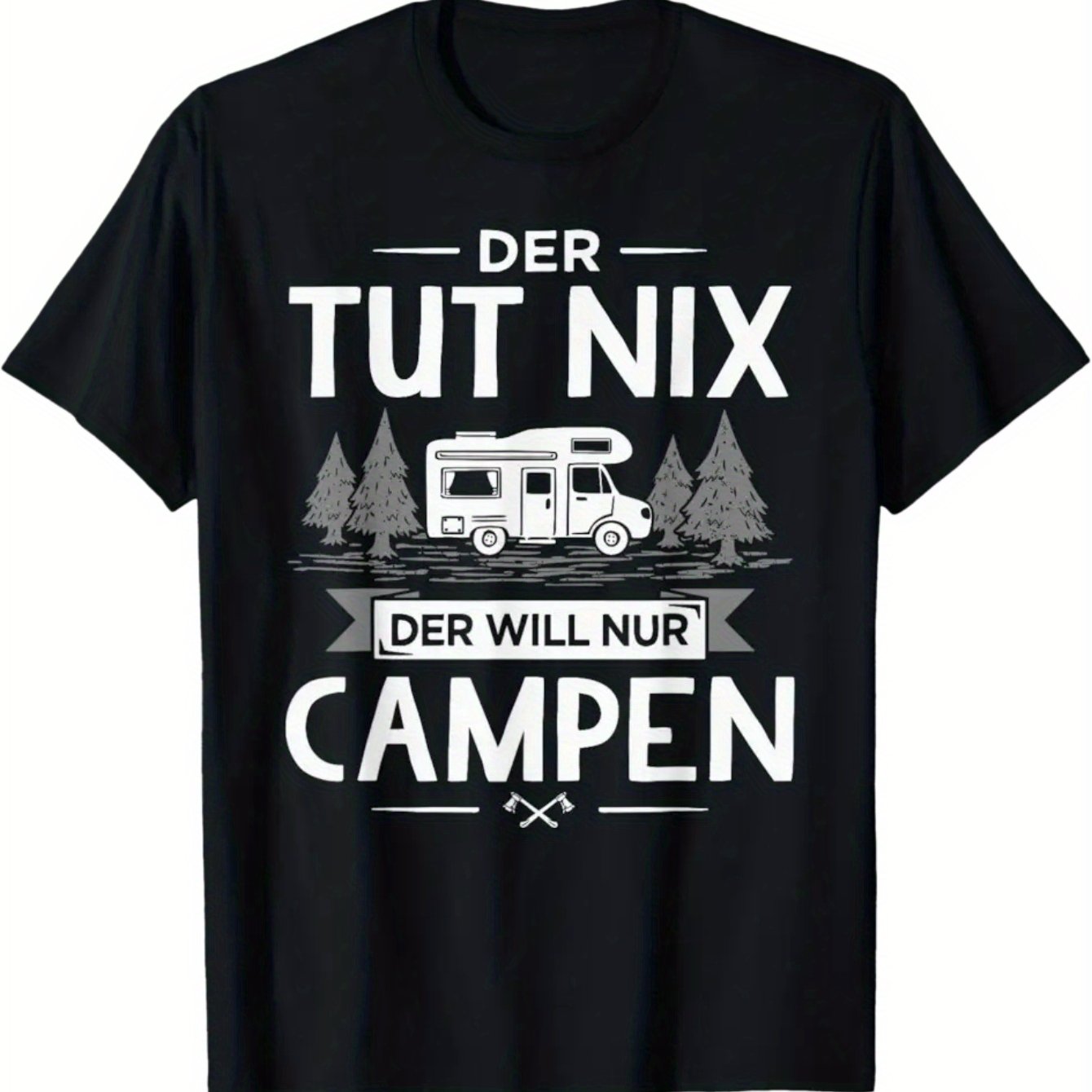 Image of Men's Funny German Camping Saying T-shirt - The Tut Nix Der Will Nur Camping | Van Tent Design - Casual Outdoor Tee For Rv Trips, Hiking, And Camping Enthusiasts - Black With White Print - German