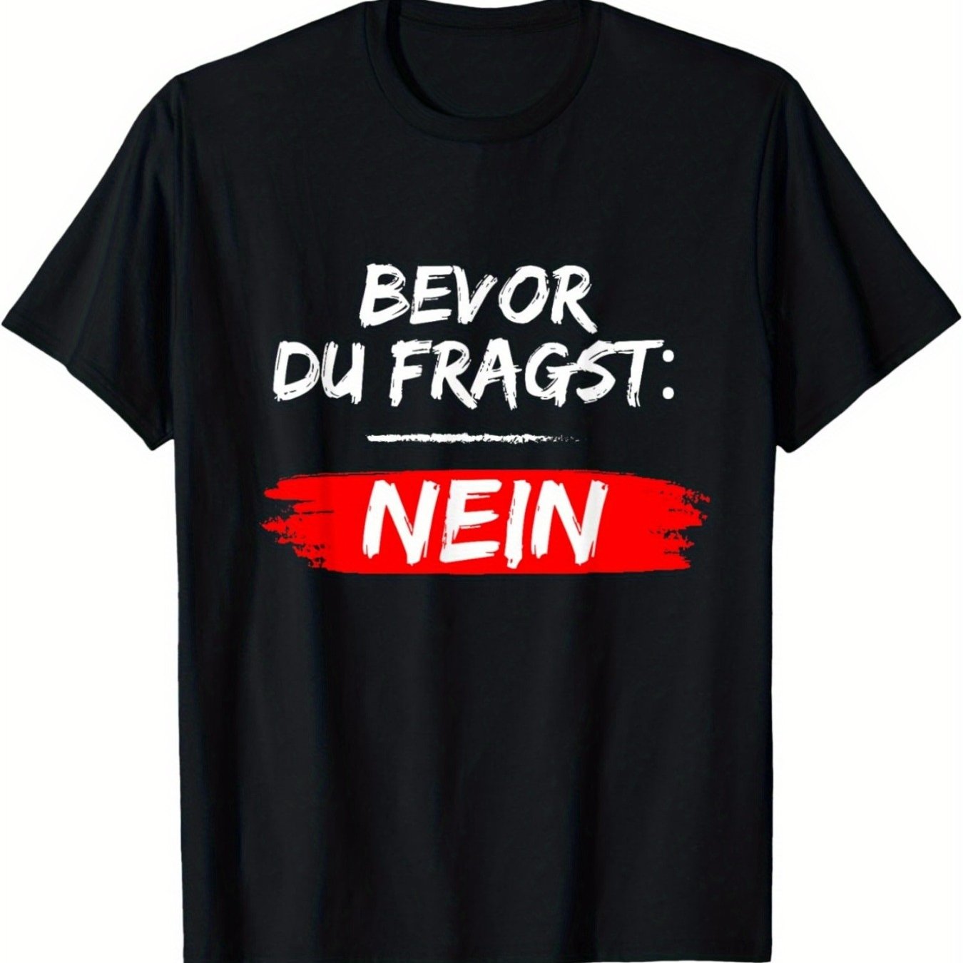 Plus Size Unisex 100 Graphic Tee- Bevor Du Fragst Nein Print With Red Design, Comfortable Short Sleeve Casual Shirt, Fit For Casual Attire, Round Neck, Plus Size