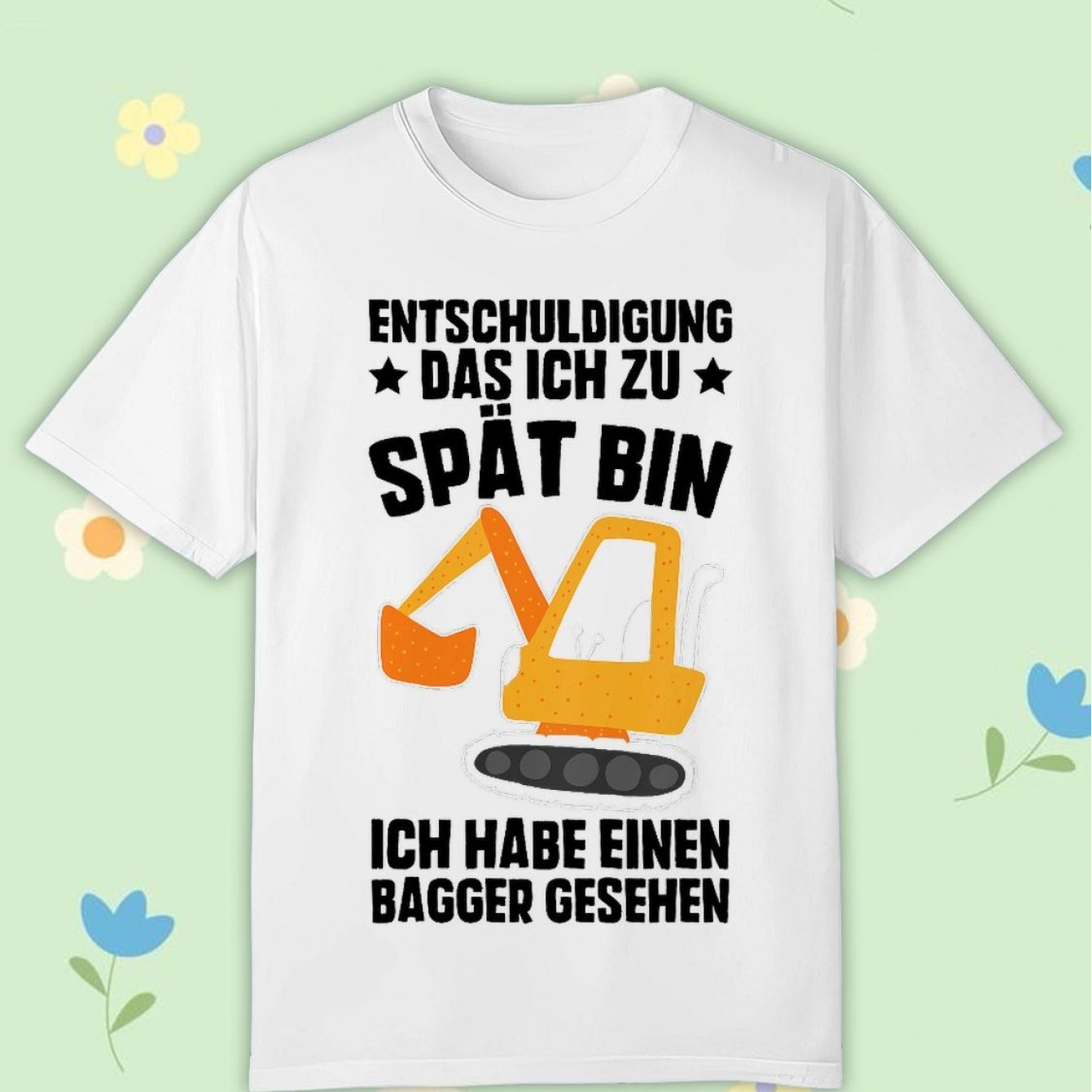T-shirt With German Text I Saw A Excavator Black Comfortable Casual Crew Neck Tee For Boys And Girls T Shirt, 200g