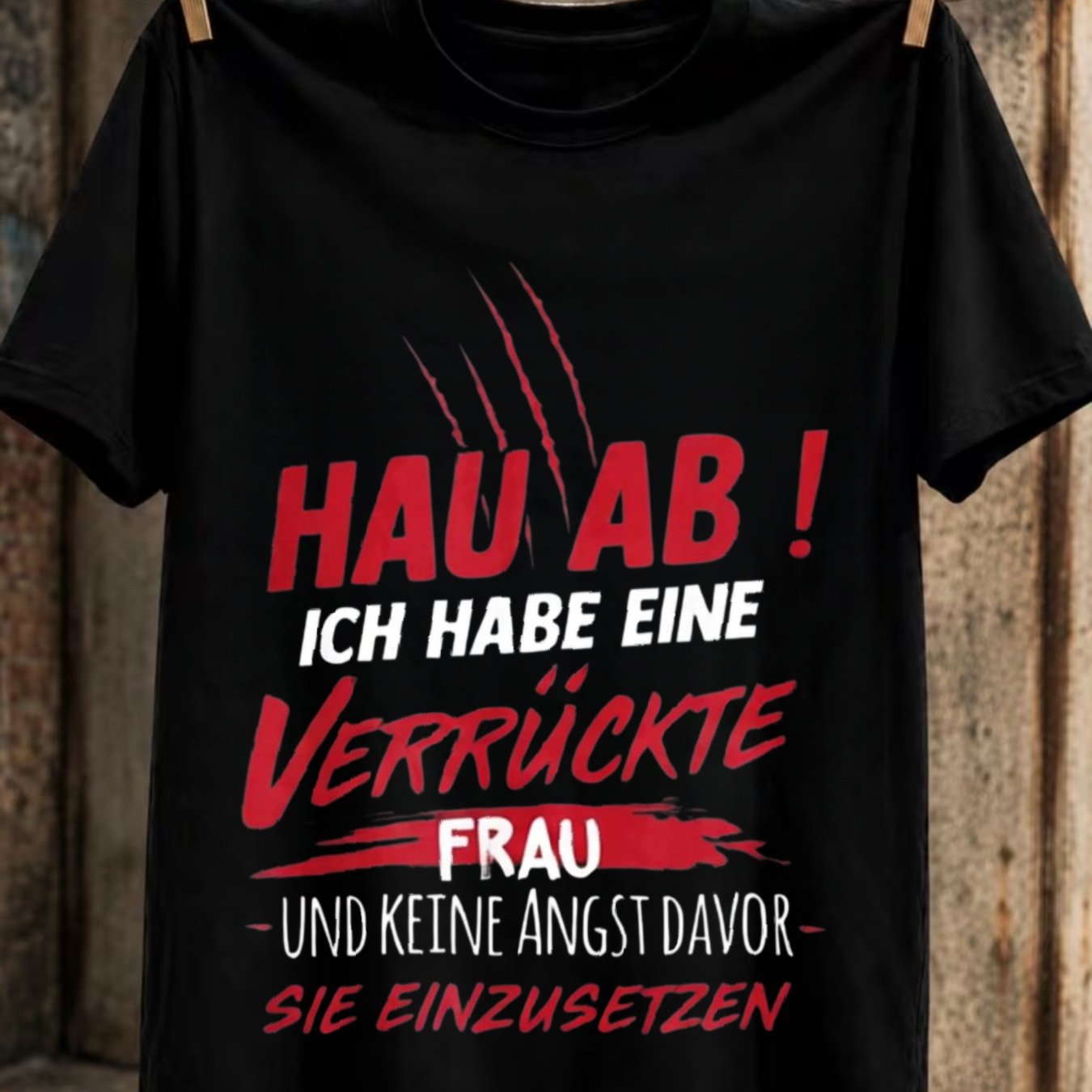 Ich Habe Eine Crazy Frau Men's T-shirt Unisex Tee