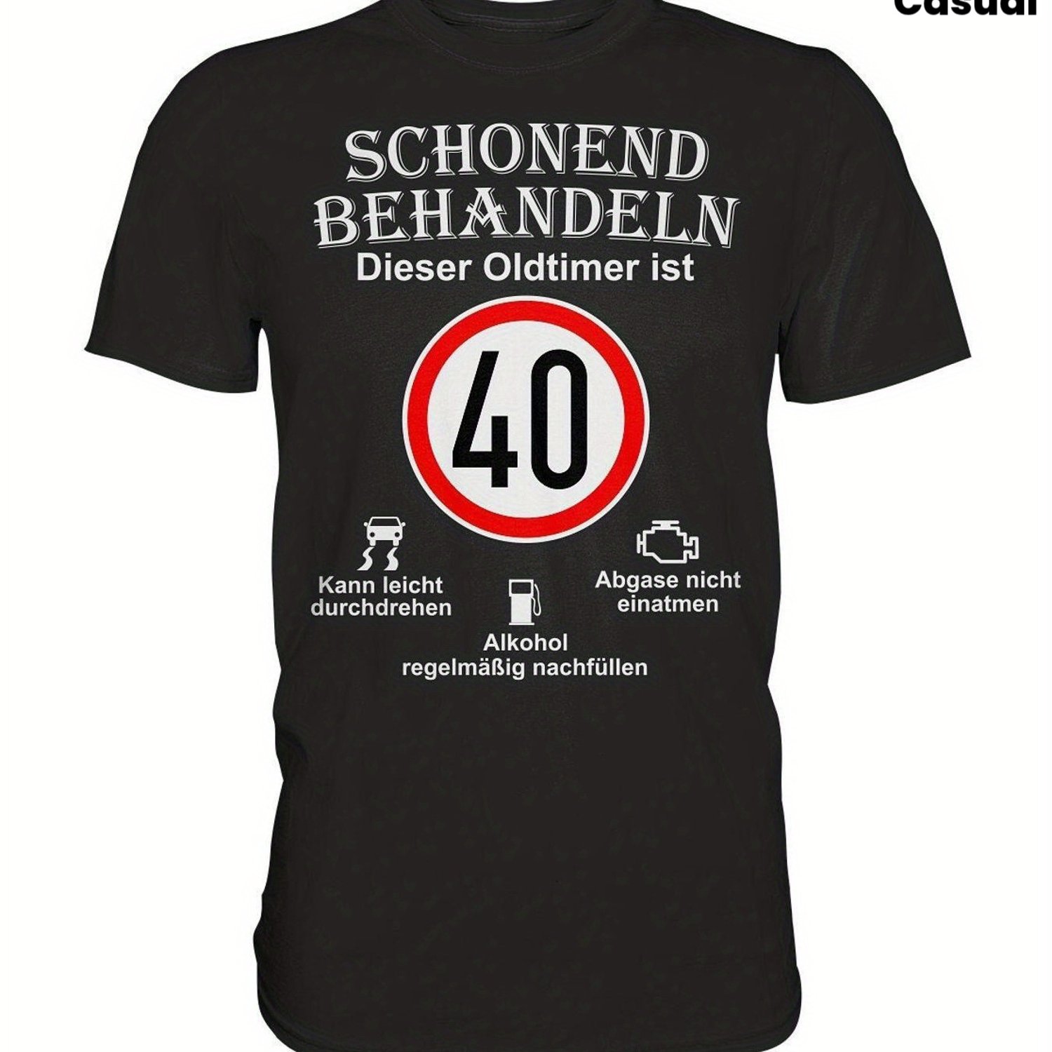 Men's 40th Birthday Vintage Car T-shirt- Funny German Text& Speed Limit 40 Design- Black With White Round Neck Tee For 40 Year Old Men- Machine Washable Humorous Gift