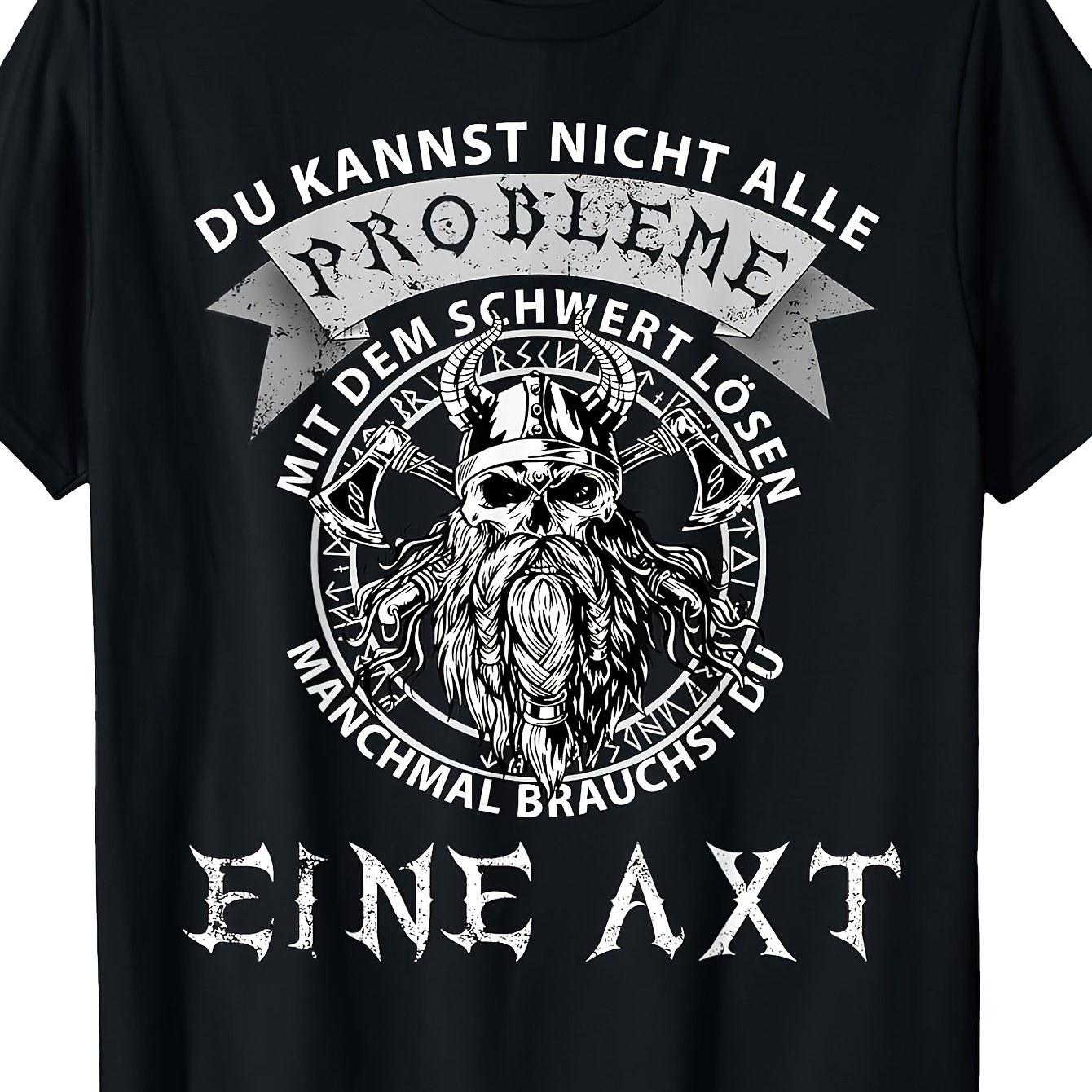 This Humorous Viking-themed T-shirt For Men Features 'not All Problems With A Sword Or An Axe' Ideal For Occasions Like Home, Work, Outdoor Activities, Or A