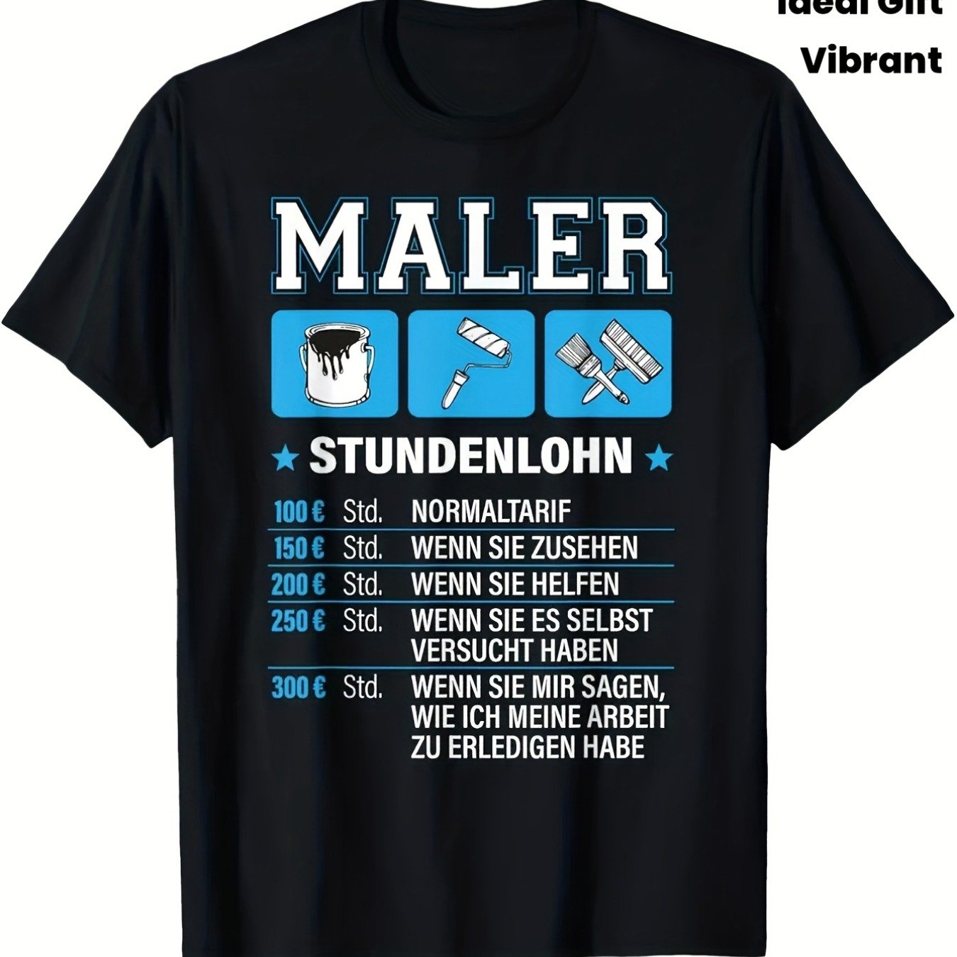 Image of Men's & Women's German Wage & Skill Graphic T-shirt - Funny Construction Worker Humor With Painter's Rates, Crew Neck Casual Shirt Suitable For Wear, Machine Washable Trade Worker Apparel