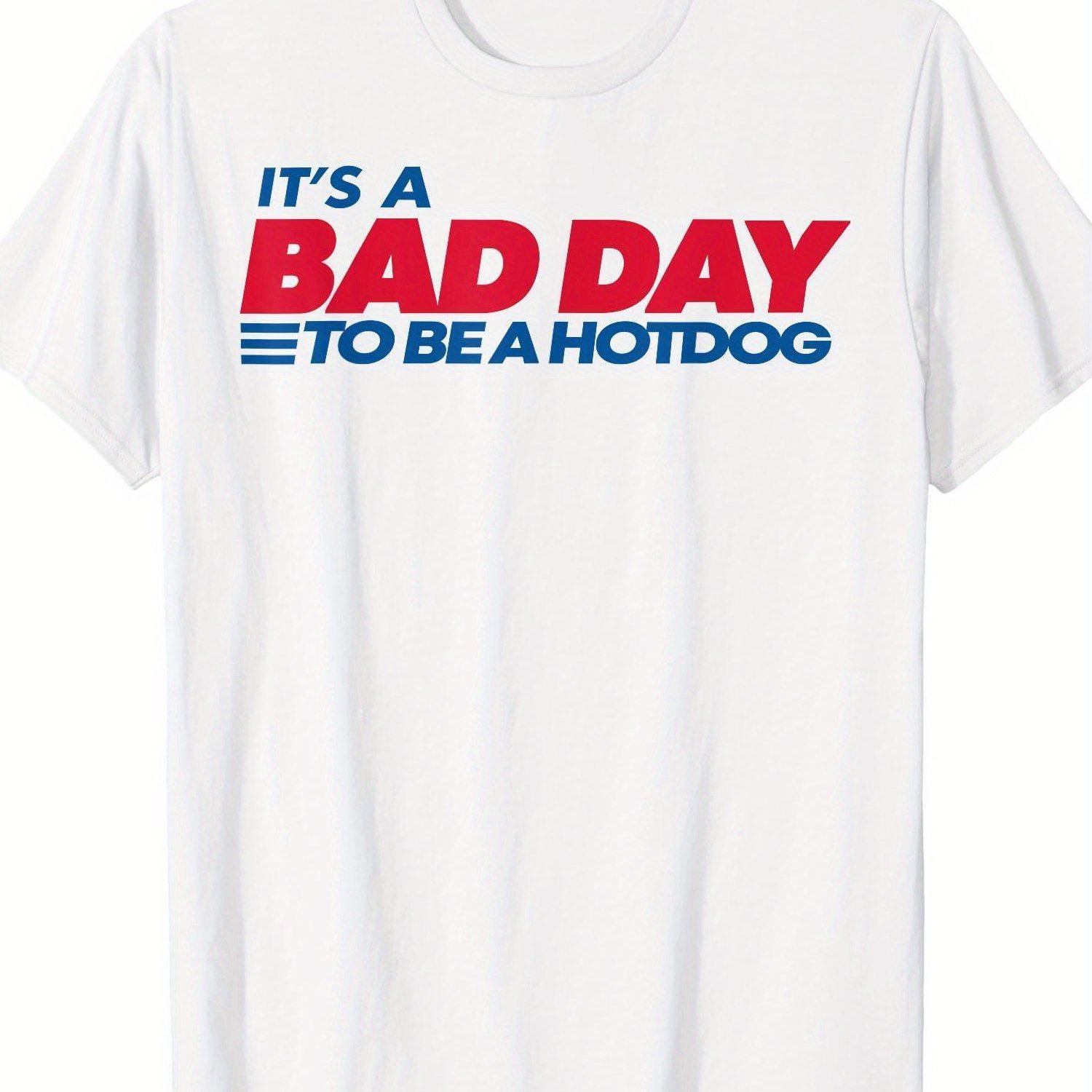 TEMU It's A Bad Day To Be A Hotdog Funny Crew Neck Tee With Stylish & Comfortable Travel Clothing For Fashion Enthusiasts Ideal For Summer, Spring,