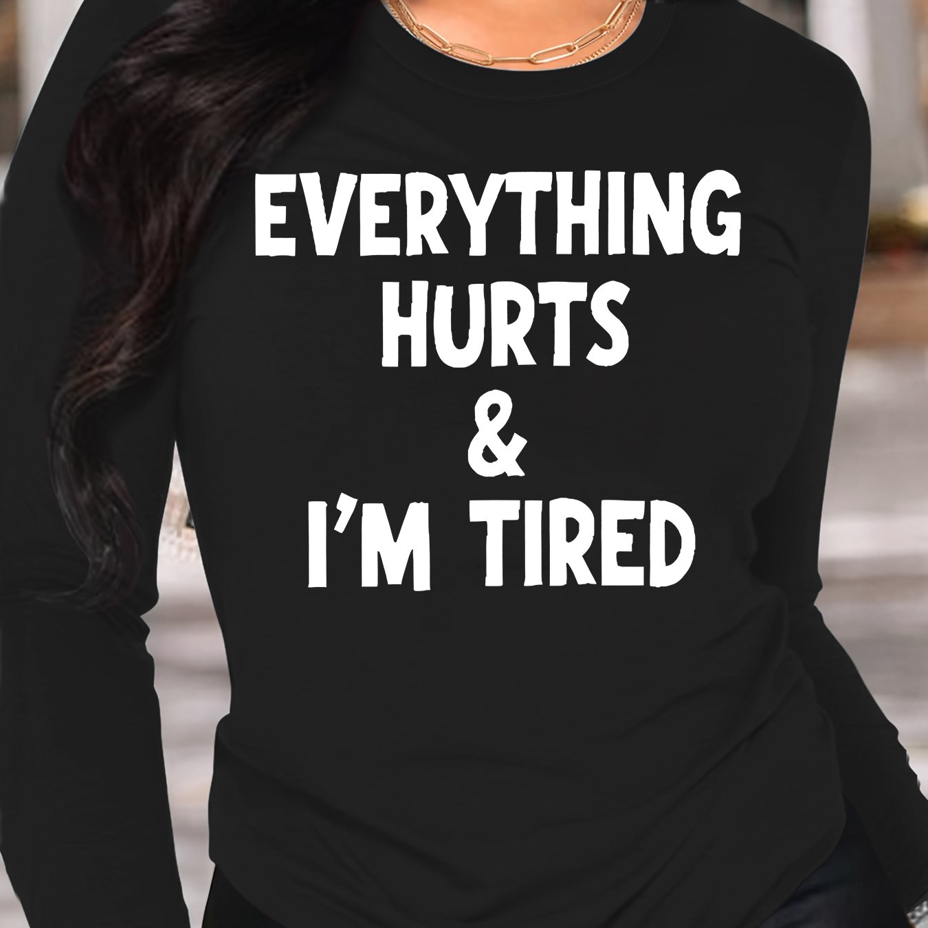 TEMU Plus Size, Women's Plus Size Oversized "everything I'm Tired" Slogan T-shirt - Fatigue & , Casual Round Neck Long Sleeve Top, - Wear For Illness