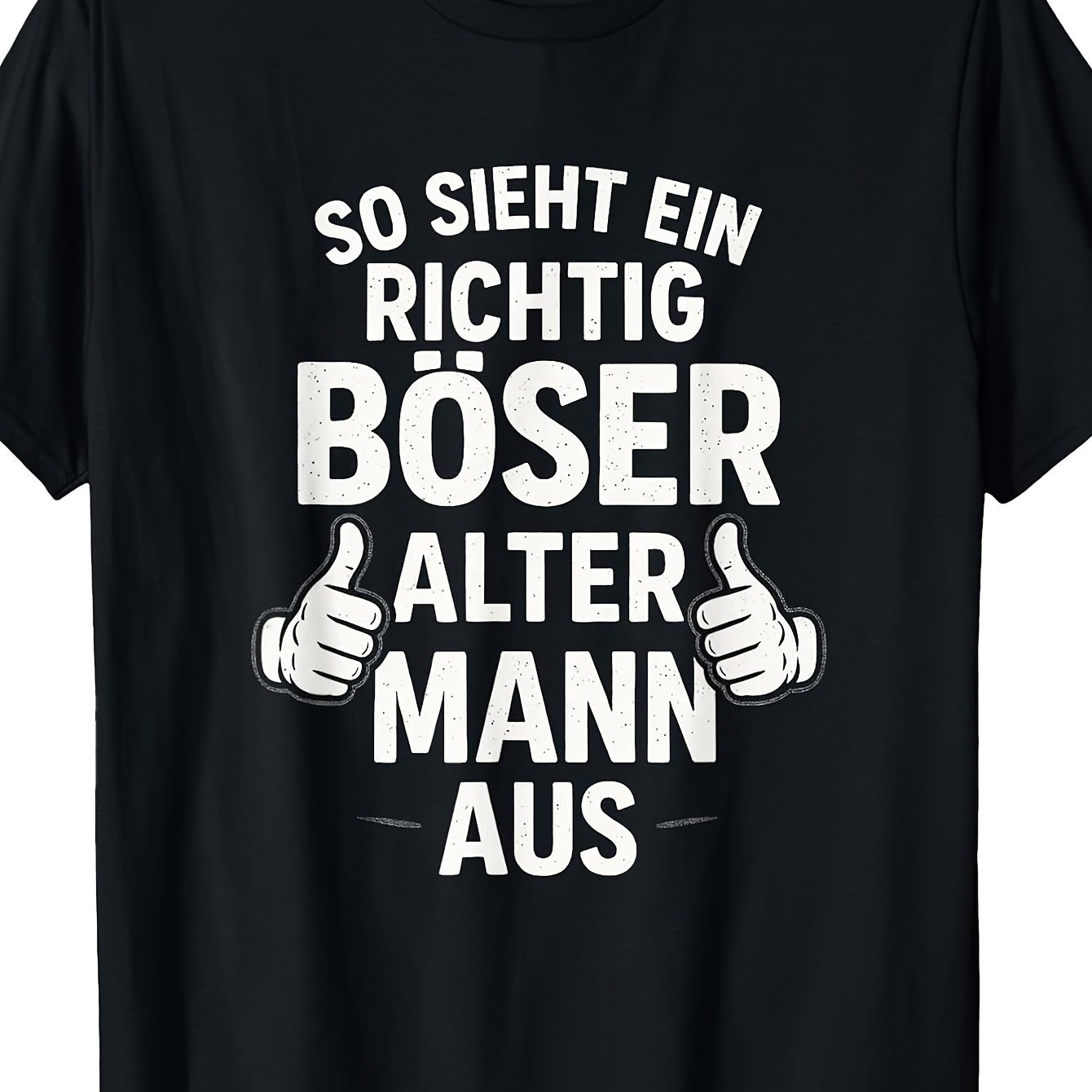 So Sieht Ein Alter Mann Aus-humour T-shirt Men's Casual Clothes Perfect For Home|outdoor|work|gifting (birthdays|valentine's Day|mother's Day) All Sizes