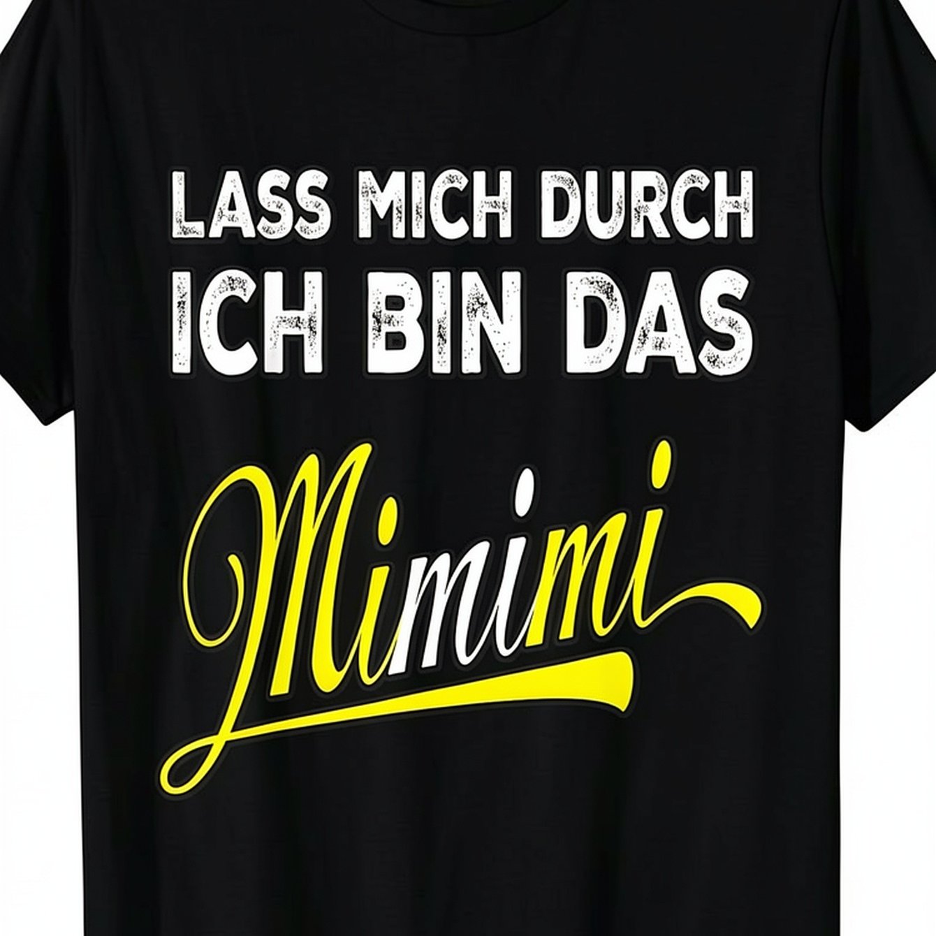 Image of T-shirt With German Text Lass Mich Durch, Ich Bin Das , Casual Clothes Perfect For Home|outdoor|work|gifting (birthdays|valentine's Day|mother's Day) S To 3xl, For Teenager