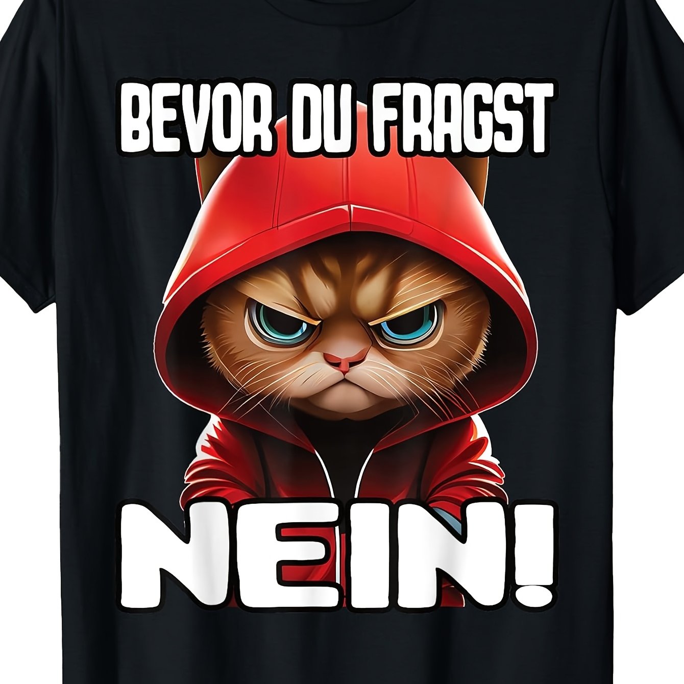 Image of T-shirt With German Text Ich Bevor Du Fragst Nein, Black 1 Solid Men Funny Perfect For Home|outdoor|gifting|work (birthdays|valentine's Day|mother's Day) S-3xl Unisex