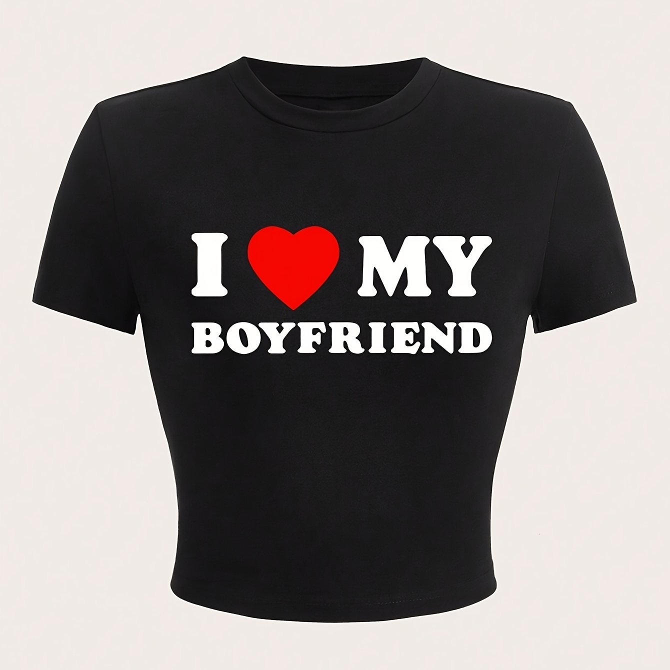Image of I Love My Boyfriend Print T-shirt, Casual Crew Neck Short Sleeve Crop Top For Summer, Women's Clothing