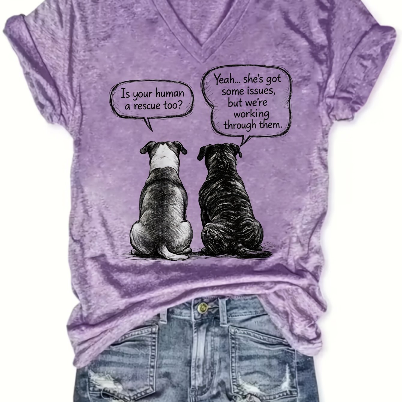 Rescue "is Your Human A Rescue Too" " Got Issues Working Through" V Neck Pullover Comfortable And Soft Women' Casual Wear T Shirt